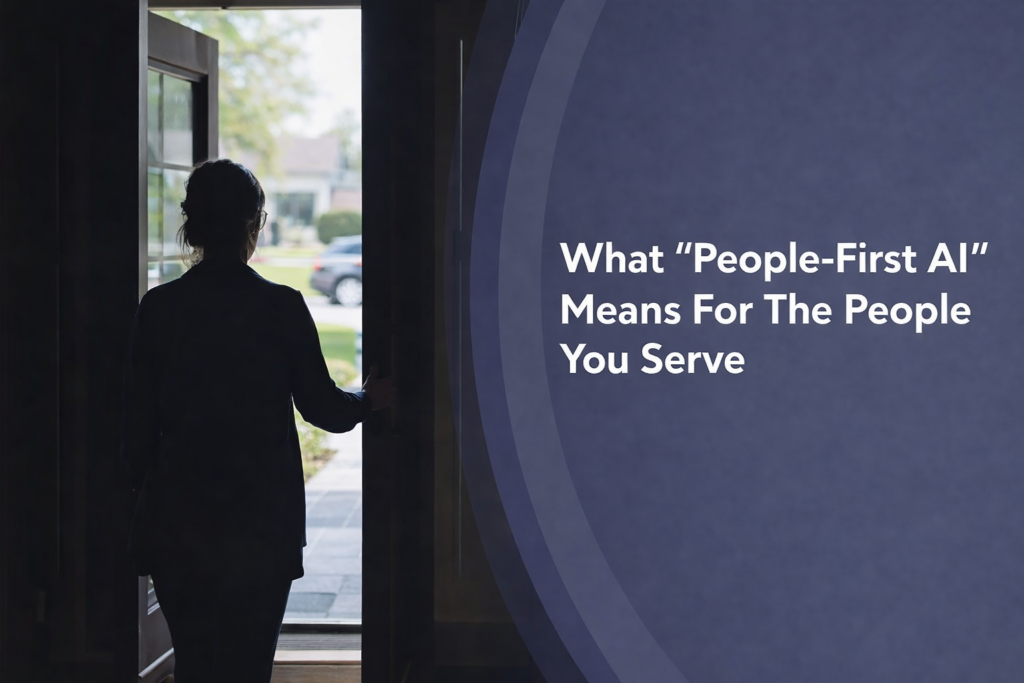 A graphic showing a photo on the left showing the silhouette of a person reaching to open a door to go outside. On the right, the graphic has a navy blue background with white text that says, "What People-First AI Means For The People You Serve."